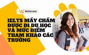 Đi Du Học Úc Cần Ielts Mấy Chấm